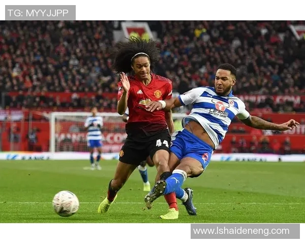 曼联对阵雷丁精彩直播地址分享及赛事前瞻分析 曼联对阵雷丁精彩直播地址分享及赛事前瞻分析