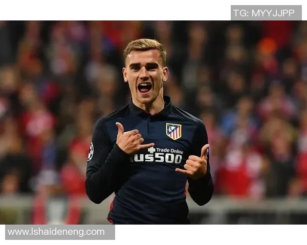 格列兹曼:从天才少年到世界足球巨星的辉煌历程与成就解析 格列兹曼:从天才少年到世界足球巨星的辉煌历程与成就解析